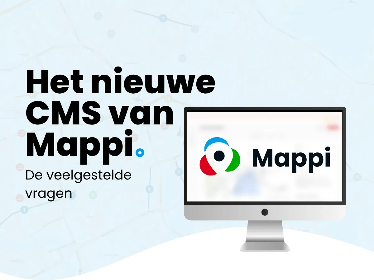 Veelgestelde vragen Nieuwe CMS Mappi